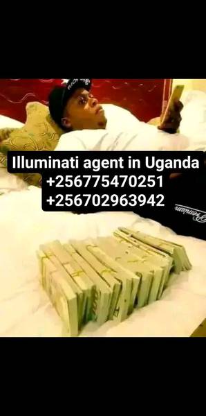 Join llluminati Agent in Uganda Kampala call+256775470251/0702963942