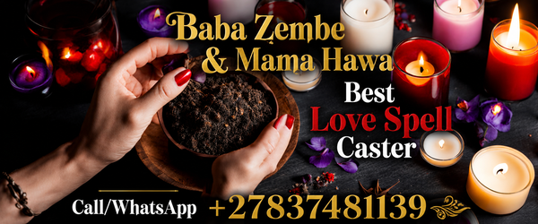 # Traditional Healer | Sangoma | Lost Love Spell Caster in KrugersdorpBaba Zembe and Mama Hawa®{+27837481139}